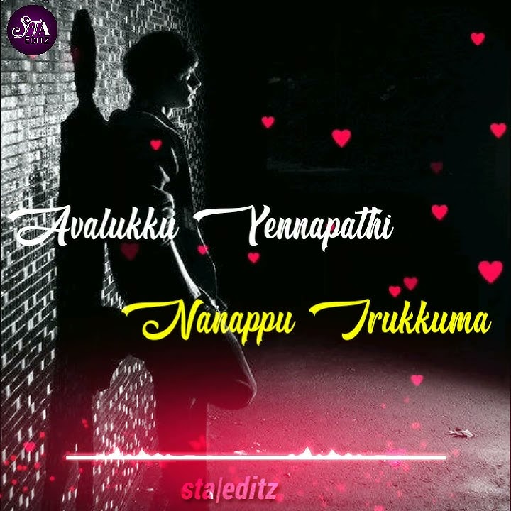 Love feel song/kudikaran petha magale songs lyrics/Tamil what's app status video songs||sta editz