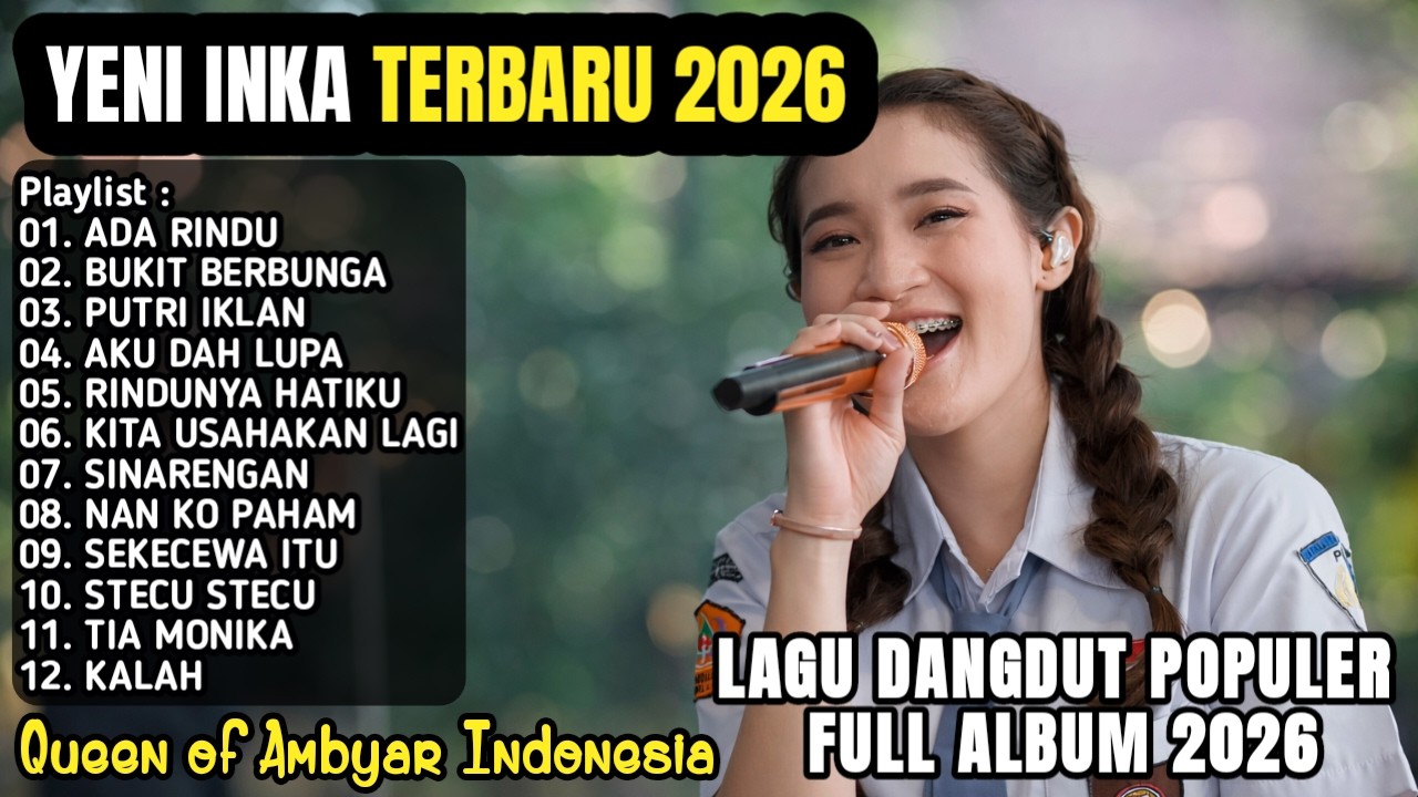 YENI INKA TERBARU FULL ALBUM 2026 - ADA RINDU, BUKIT BERBUNGA, PUTRI IKLAN