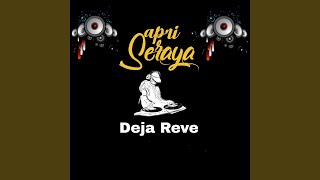Download Lagu Deja Reve (Remix)
