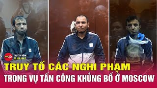 Tin tức | Chào buổi sáng |Tin tức Việt Nam mới nhất 26\/3:Cập nhật thông tin mới vụ khủng bố ở Moskva