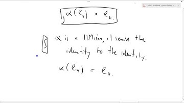 Group Theory 16b: Old homomorphism of identiy element