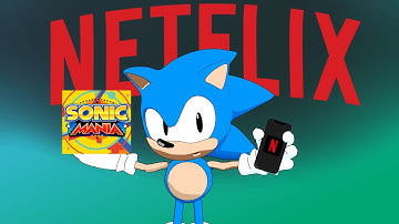 Sonic Mania Plus Netflix Mobile & knuckles