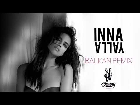 INNA - Yalla !BALKAN REMIX! (prod.by SkennyBeatz)