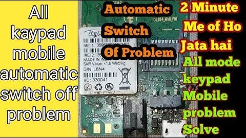 Itel ace 2n 2minute automatic switch off ||All keypad mobile automatic off Problem solve easily