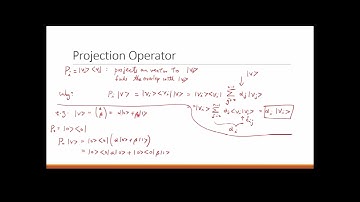 Lecture 8-1, Ch8-2 Projection Operator and Measurement
