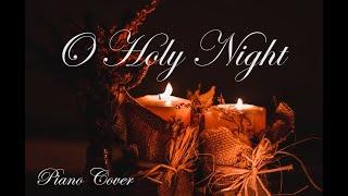 O Holy Night - Instrumental Piano (Piano Cover) Christmas Songs