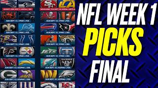 NFL Week 1 FINAL PICKS & PREDICTIONS