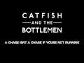 Catfish and the Bottlemen - A Chase Isn't a Chase If You're Not Running