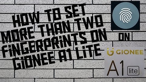 How to set more than two finger prints on Gionee a1 lite| Technicalz Hub