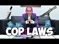 laws EVERYONE should know (especially cops)