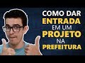 Como dar ENTRADA em um PROJETO de ARQUITETURA na PREFEITURA