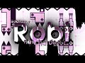 (Former Hardest) Robi 100% | Geometry Dash Extreme Demon | Robainny