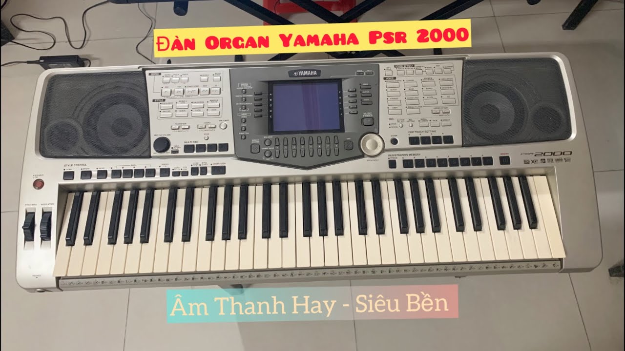 Bán Đàn Organ Yamaha Psr 2000 Giá Rẻ Tại Quận 12 | Liên Hệ 0979.93.97.90