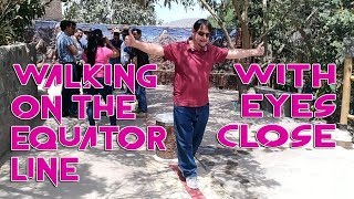 Famous WALKING ON THE EQUATOR LINE / MIDDLE OF THE WORLD /INTIÑAN MUSEO / QUITO ECUADOR/ EYES CLOSE Net Worth