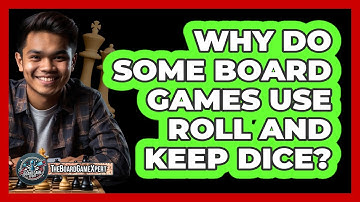 Why Do Some Board Games Use Roll And Keep Dice? - The Board Game Xpert