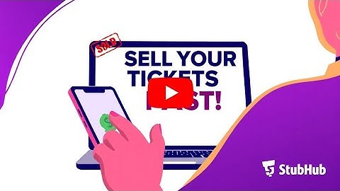 How to Sell Your Event Tickets on StubHub Step by Step Guide
