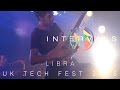 Intervals (feat. Plini) - Libra - UK Tech Fest 2016