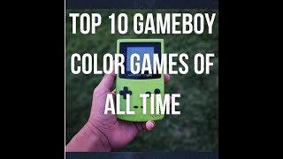 Top 10 Gameboy Color Games Of All Time