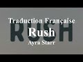 Ayra starr  rush  traduction franaise  lyrics 