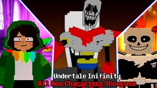 HUGE UPDATE!!! Undertale Infinity All New Characters Showcase