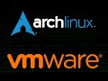 Install Arch Linux on VMware Workstation 2021 - Step by Step