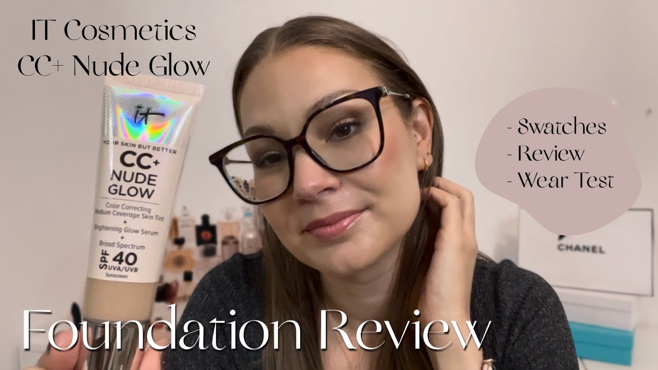 It Cosmetics CC+ Nude Glow Review With Photos