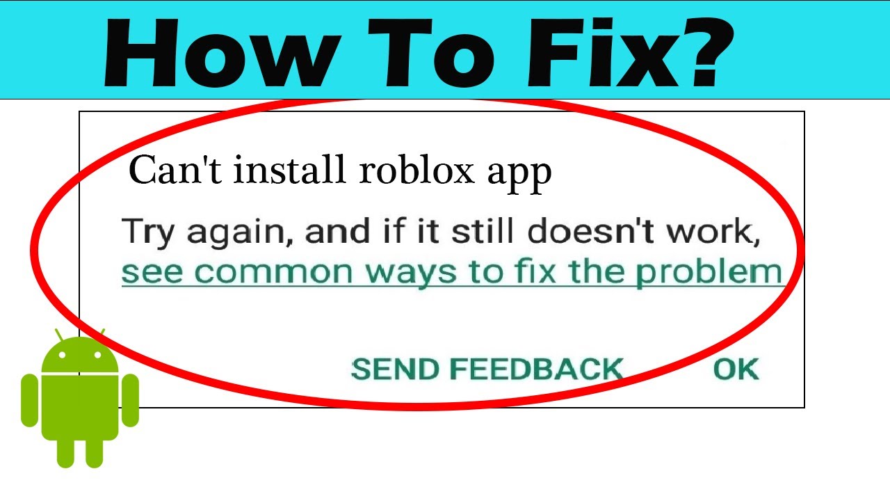 How To Fix Can T Install Roblox Apps Error In Google Playstore Android Ios Youtube - roblox app doesn't work