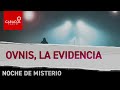 Noche de Misterio: Ovnis, la evidencia | Caracol Radio