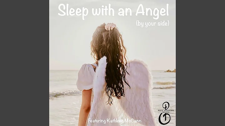 Sleep with an Angel (by your side) (feat. Kathleen McCann)