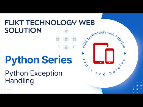 10. Exception Handling in Python: Flikt Technology Web Solutions