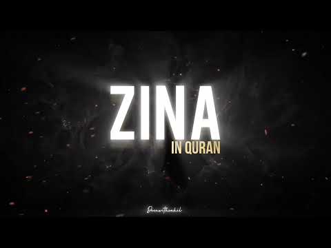 Zina in Quran | The Serious Warning about adultery & for fornication 