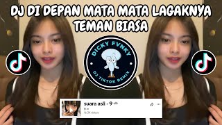 DJ DI DEPAN MATA LAGAKNYA TEMAN BIASA 🎶 DJ SEBELAS DUABELAS JEDAG JEDUG VIRAL TIKTOK 2024