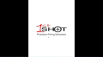 Introduction to 1stShot - Precision Firing Solutions