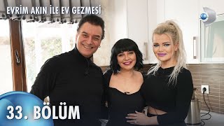 Evrim Akın ile Ev Gezmesi 33. Bölüm | Full Bölüm | Tayfun Duygulu