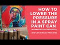 How to Lower the Pressure in a Spray Paint Can and Achieve Sharp Lines