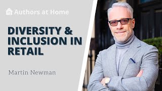 Diversity and Inclusion in Retail | Martin Newman