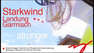 Starkwind Landung Garmisch