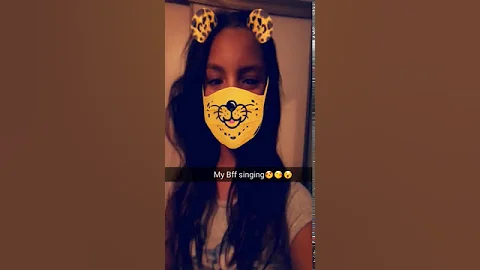 BFF singing on snapchat