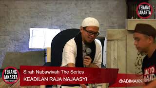Sirah Nabawiyah The Series - VOL. 24 - KEADILAN RAJA NAJAASYI - ABI MAKKI