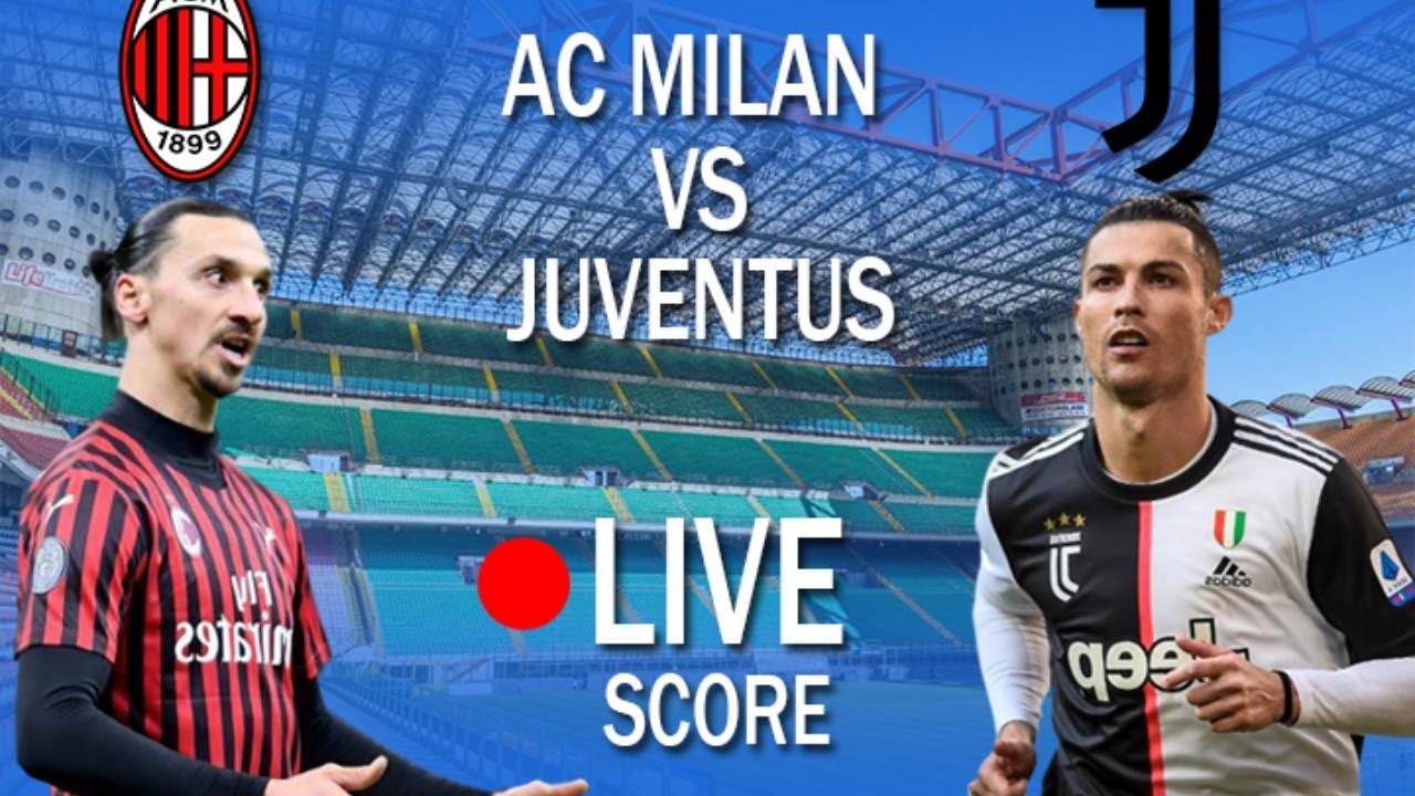 AC MILAN VS JUVENTUS - LIVE STREAMING (SCORE) 8 JULI 2020 - YouTube