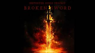Distorted Souls Project - Broken Sword (Full Album 2024). Powerful Epic Cinematic Music