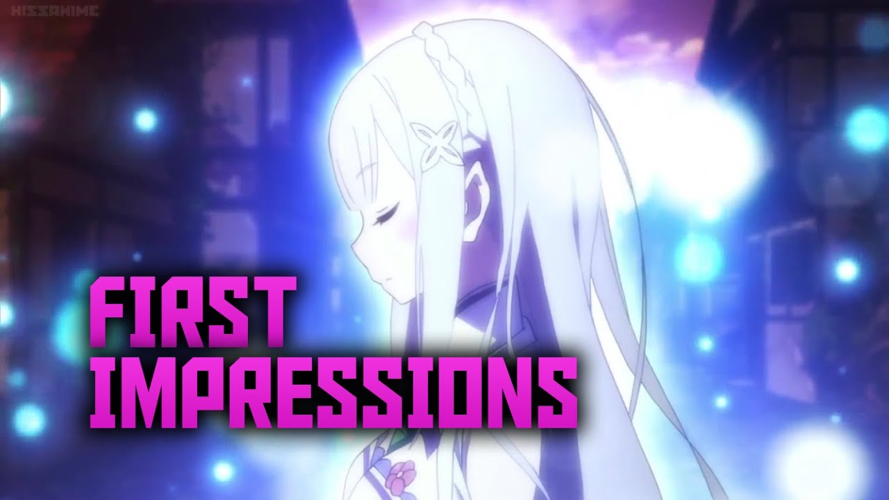 Re: Zero Kara Hajimeru Isekai Seikatsu Episode 1 First Impressions
