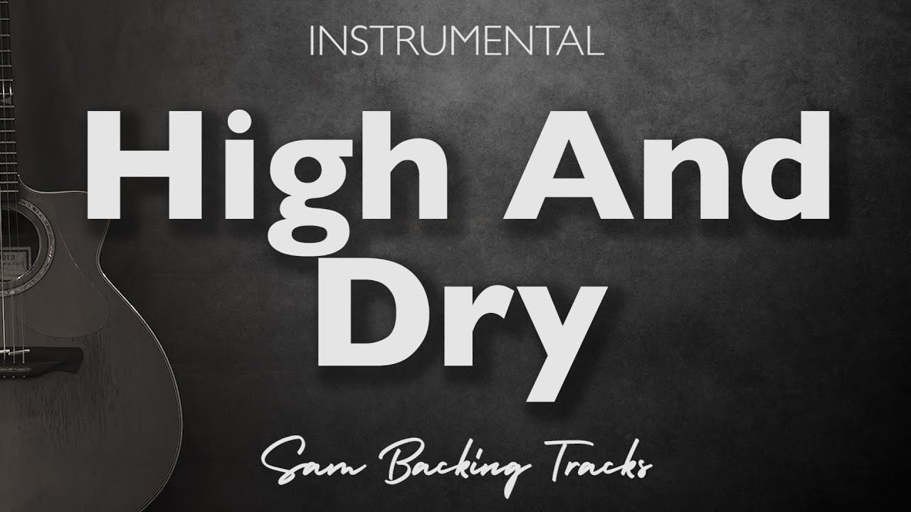 High and Dry Radiohead (Acoustic Instrumental) YouTube