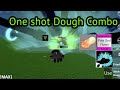 A better dough fruit one shot combo  roblox blox fruits  tutorial