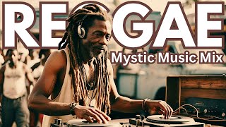 Reggae - MYSTIC Music Mix