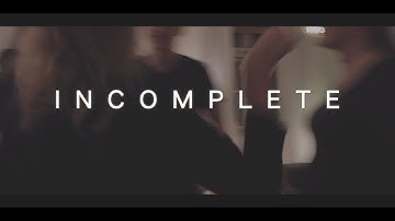 04/05 - Incomplete ft. Julia (OFFICIAL MUSIC VIDEO)