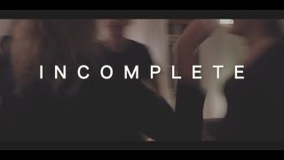 04 05 - Incomplete Ft Julia Official Music Video 