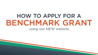 How to Apply for a Benchmark Grant - using our NEW CREF Website