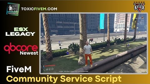Toxic Community Service Script – ESX & QBCore - Open Source