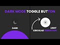 Animated dark mode toggle  css dark mode toggle button